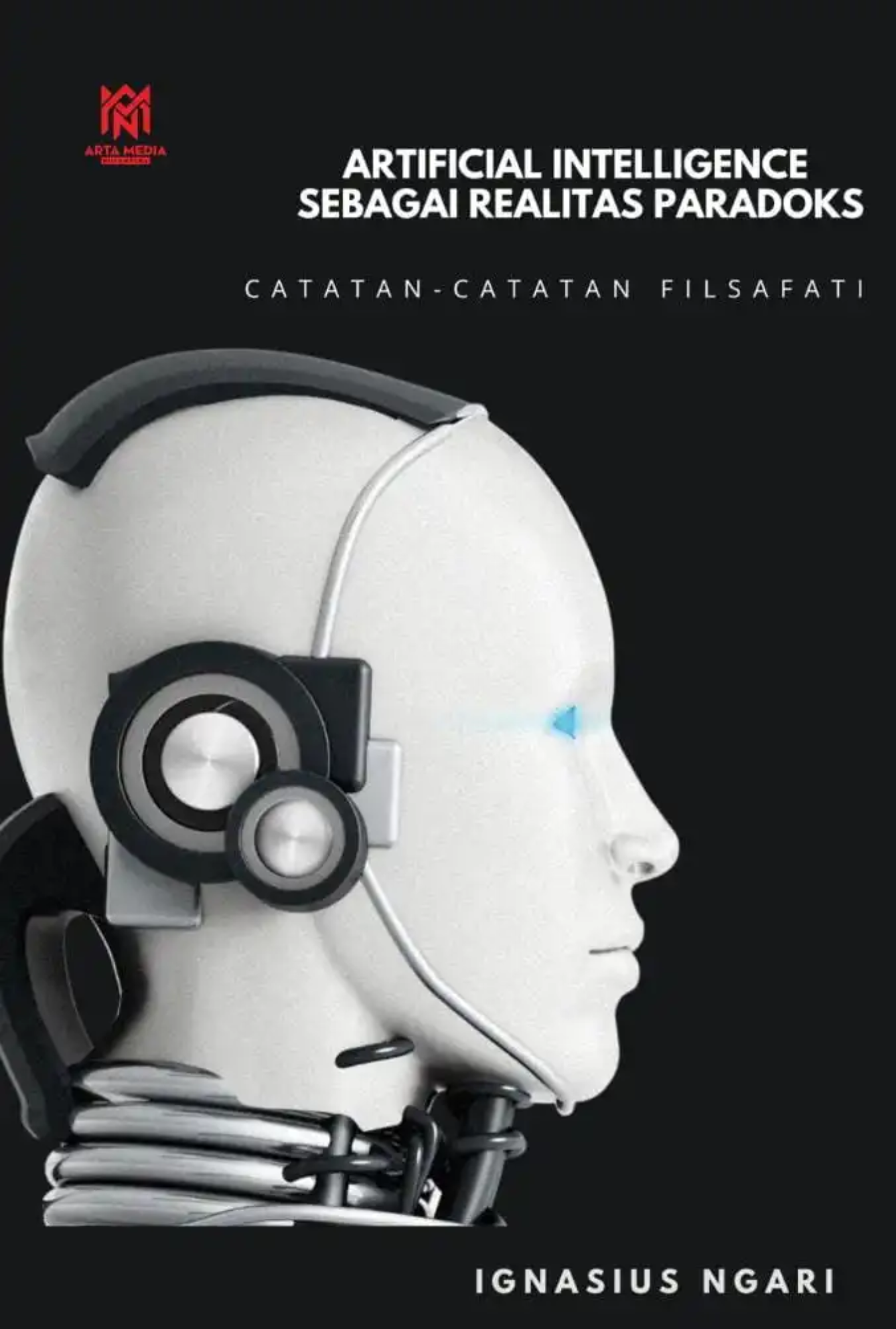 Artificial Intelligence Sebagai Realitas Paradoks: Catatan-Catatan Filsafati