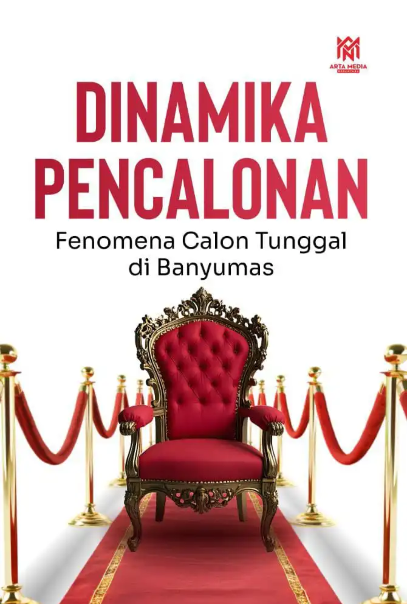 Dinamika Pencalonan (Fenomena Calon Tunggal di Banyumas)