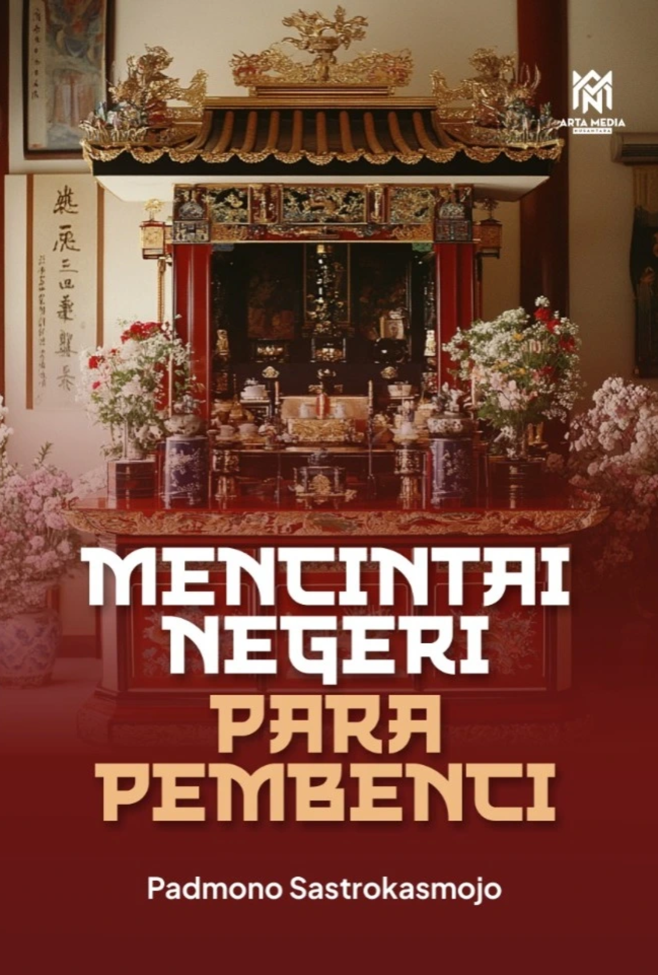 Mencintai Negeri Para Pembenci