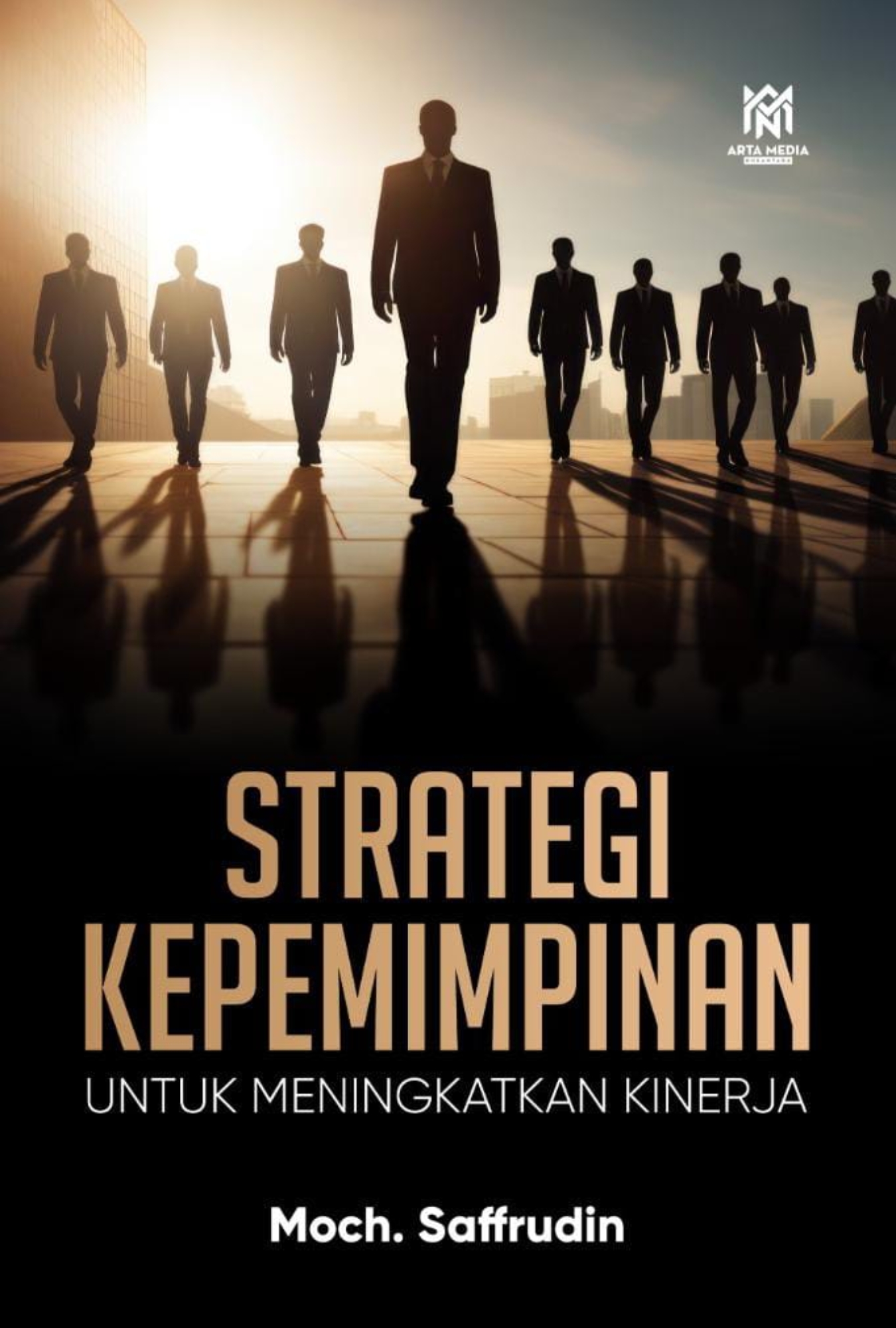 Strategi Kepemimpinan Untuk Meningkatkan Kinerja