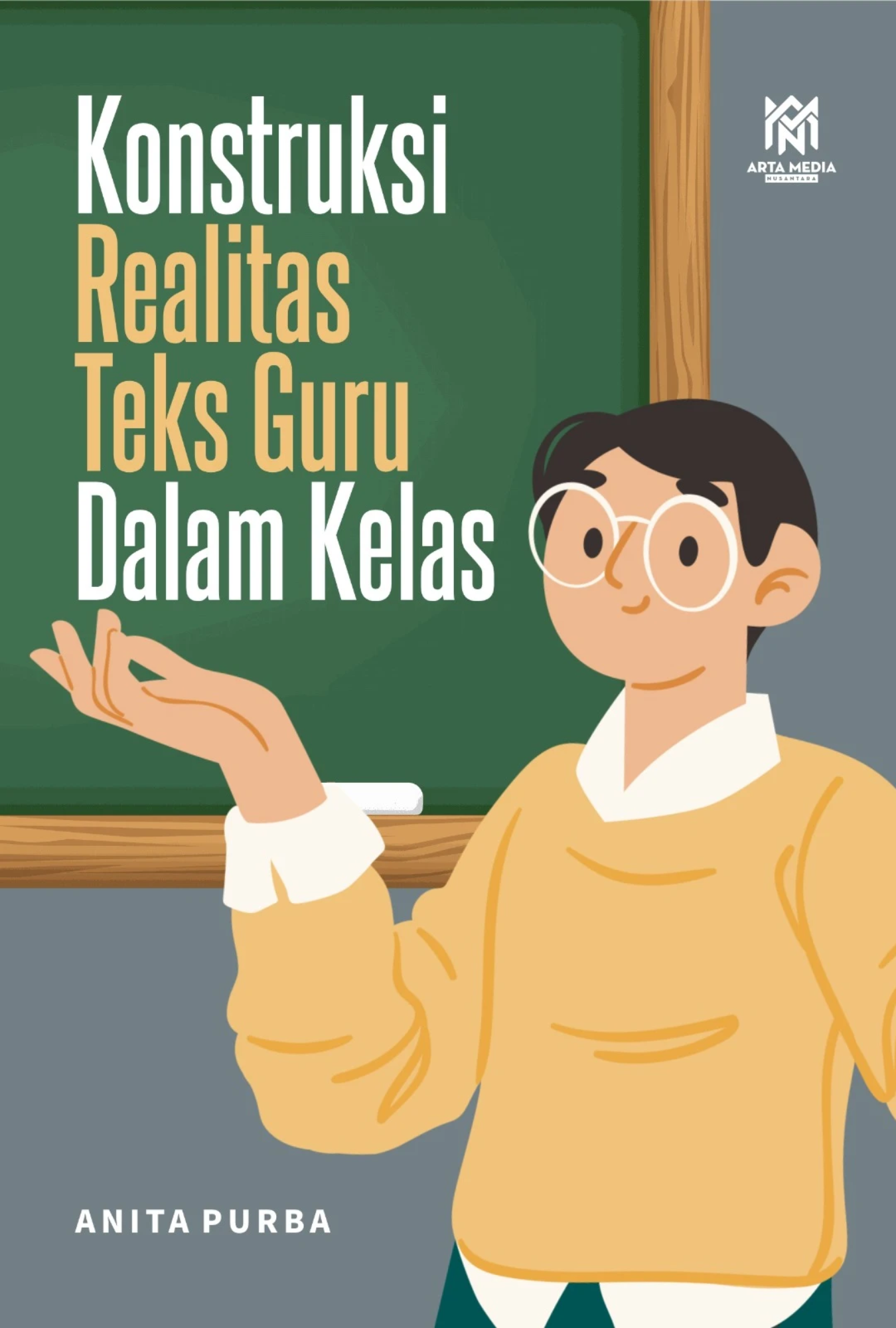 Konstruksi Realitas Teks Guru Dalam Kelas