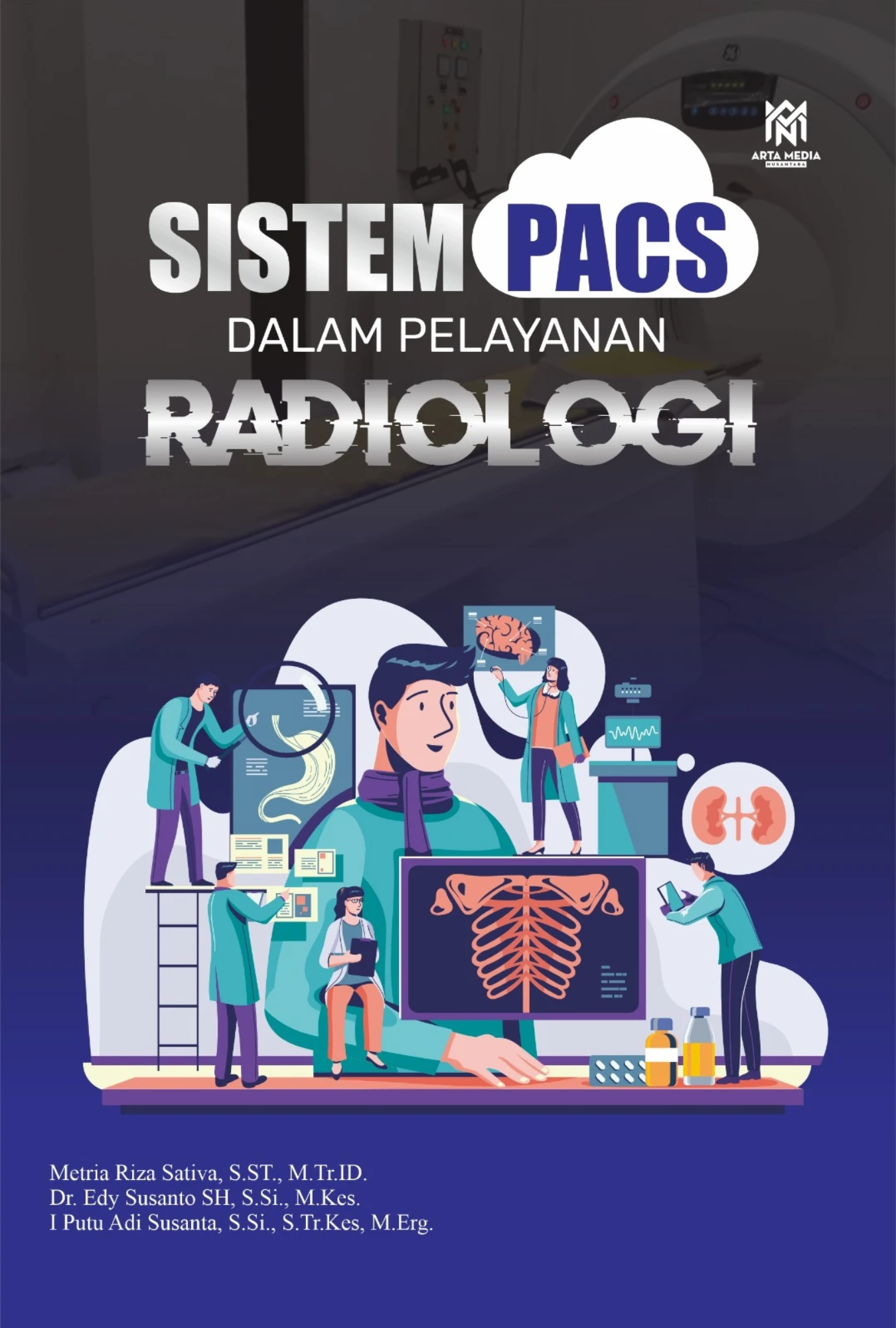 Sistem PACS Dalam Pelayanan Radiologi