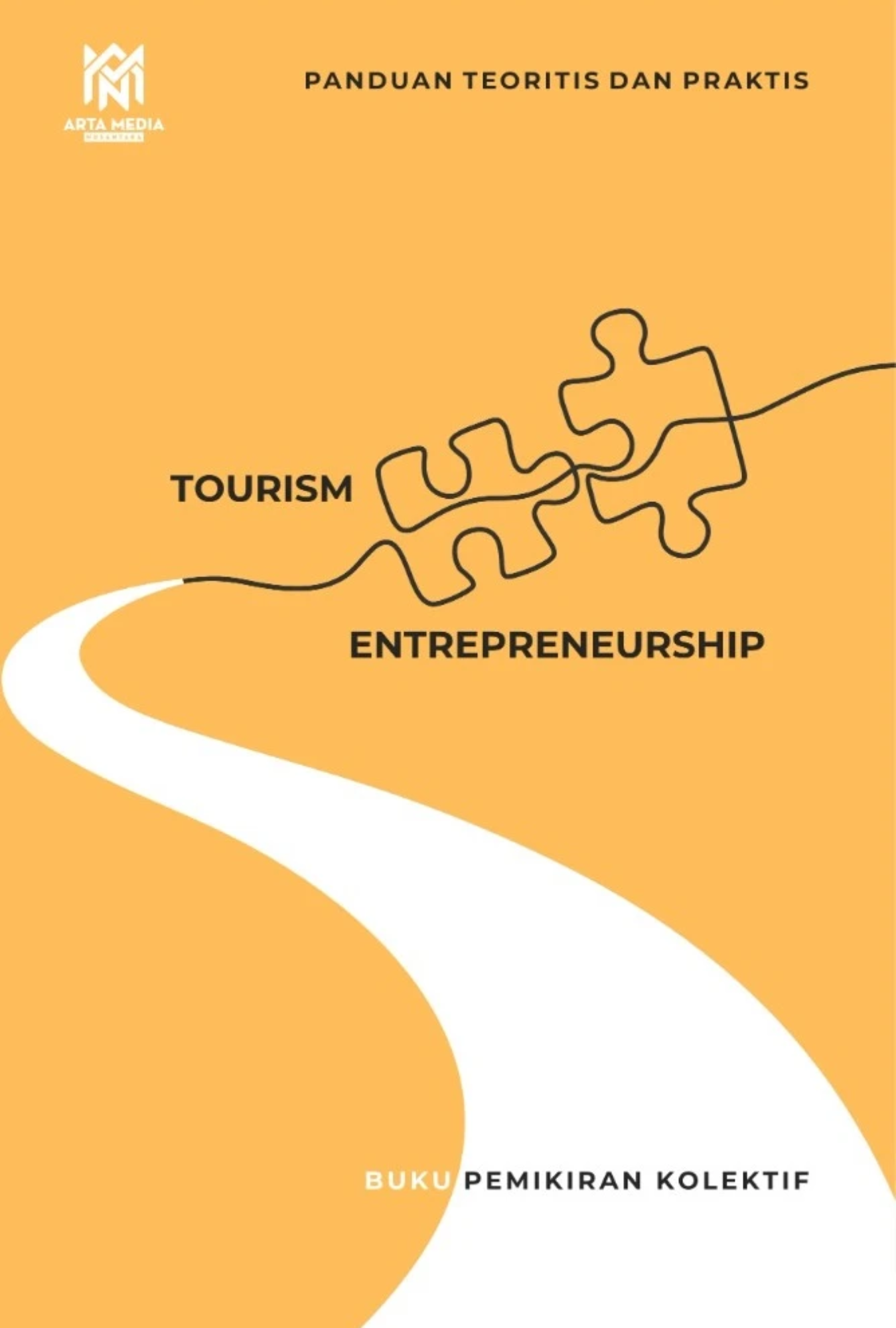Tourism Entrepreneurship: Panduan Teoritis dan Praktis