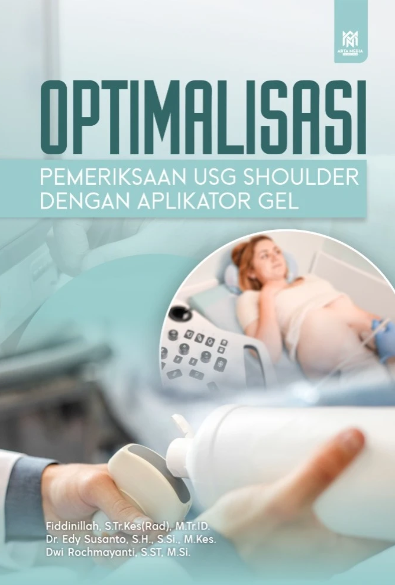 Optimalisasi Pemeriksaan USG Shoulder dengan Aplikator Gel