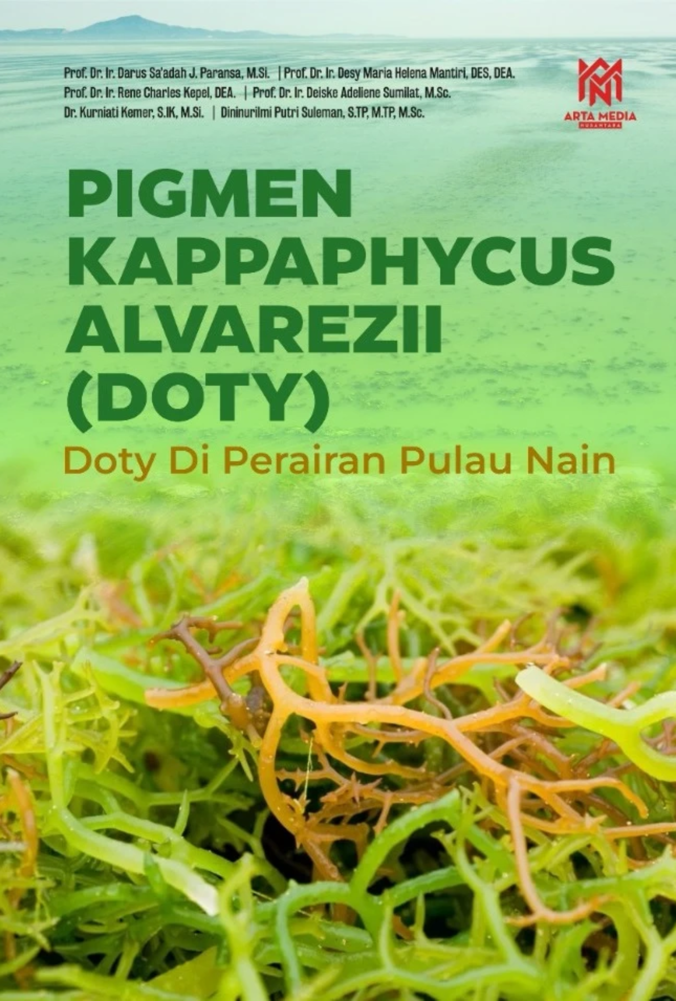Pigmen Kappaphycus Alvarezii (Doty) di Perairan Pulau Nain