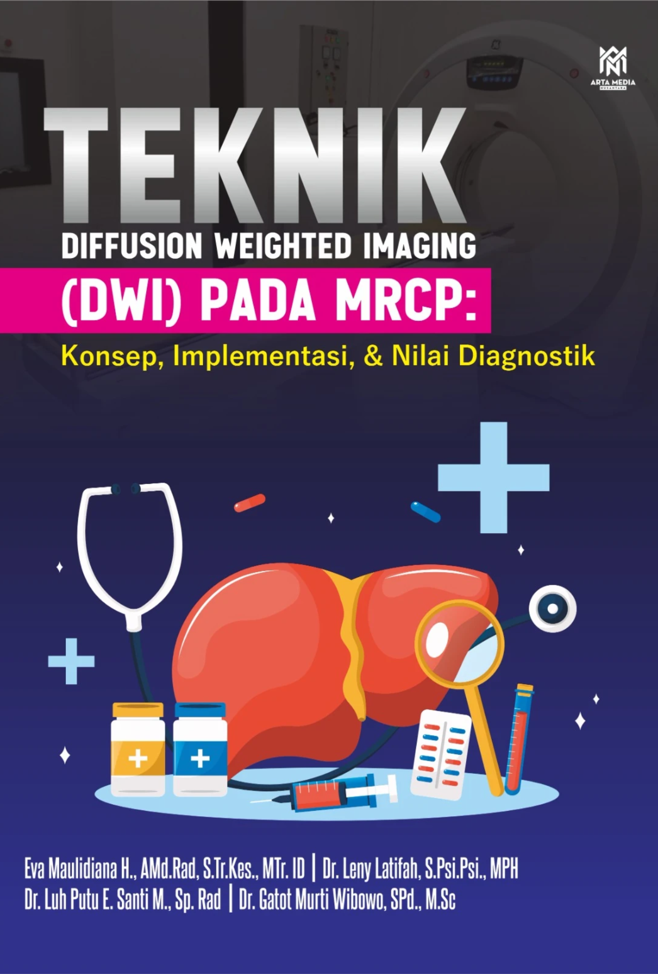 Teknik Diffusion Weighted Imaging (DWI) Pada MRCP