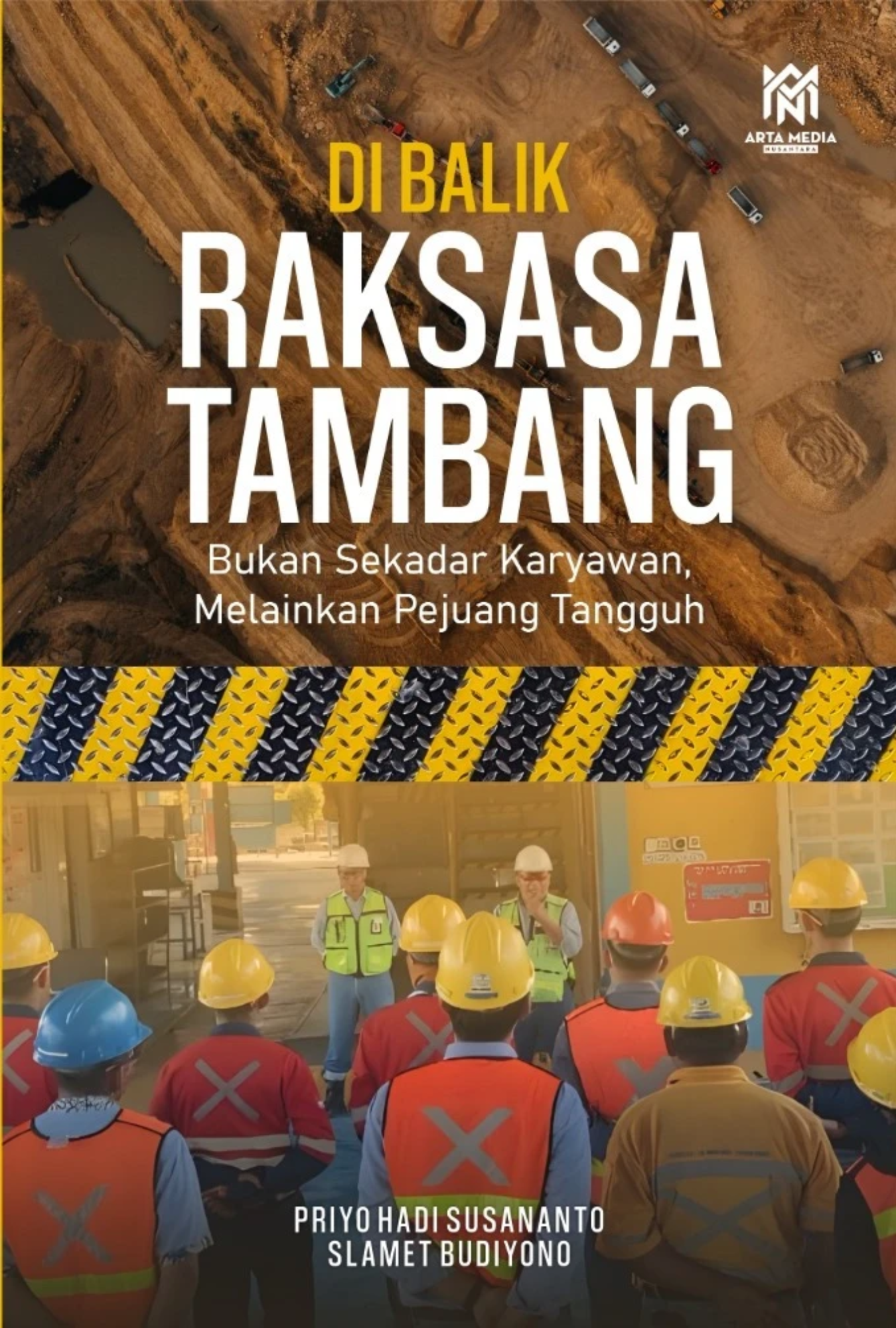 Di Balik Raksasa Tambang