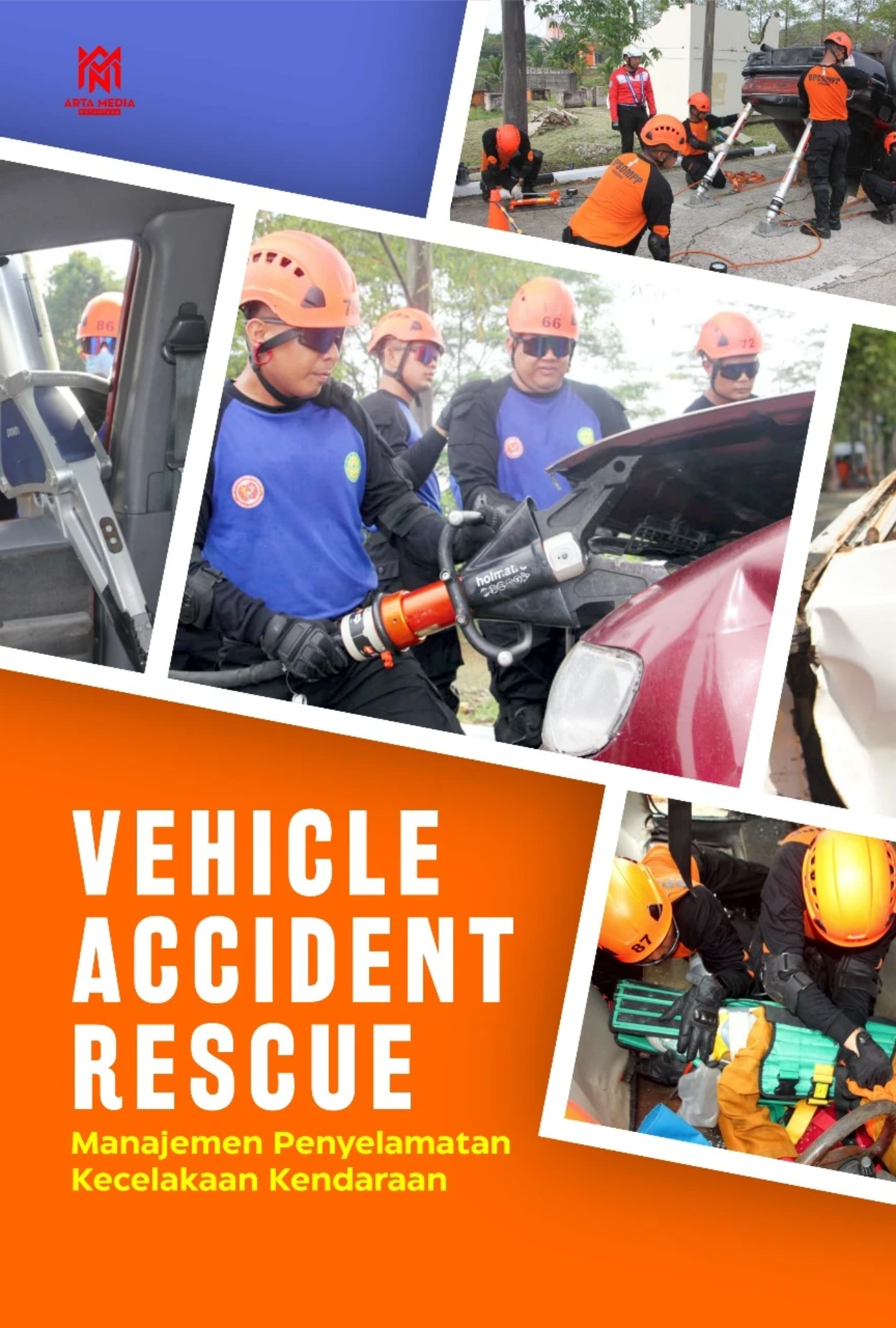 Vehicle Accident Rescue: Manajemen Penyelamatan Kecelakaan Kendaraan