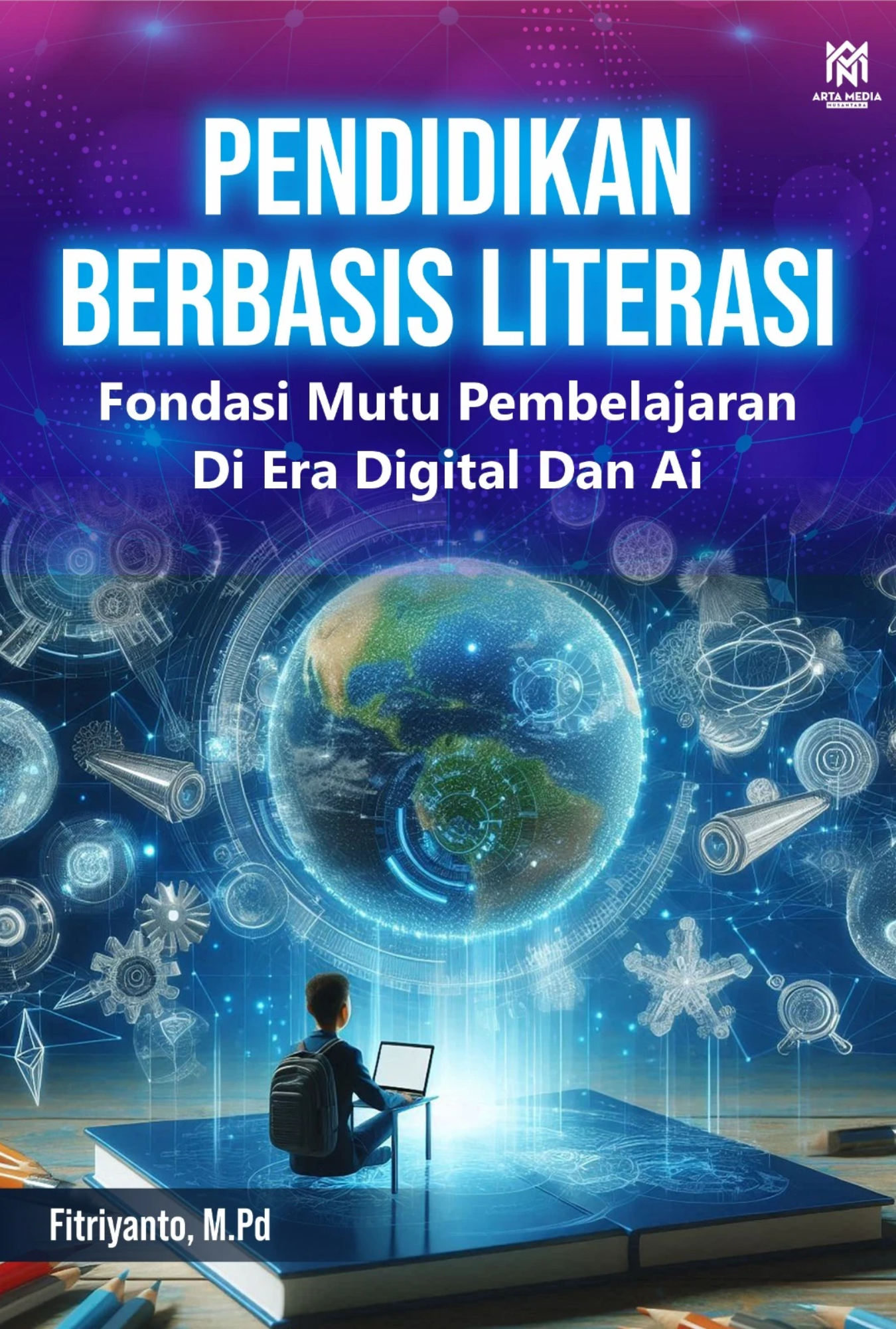 Pendidikan Berbasis Literasi:Fondasi Mutu Pembelajaran di Era Digital dan AI
