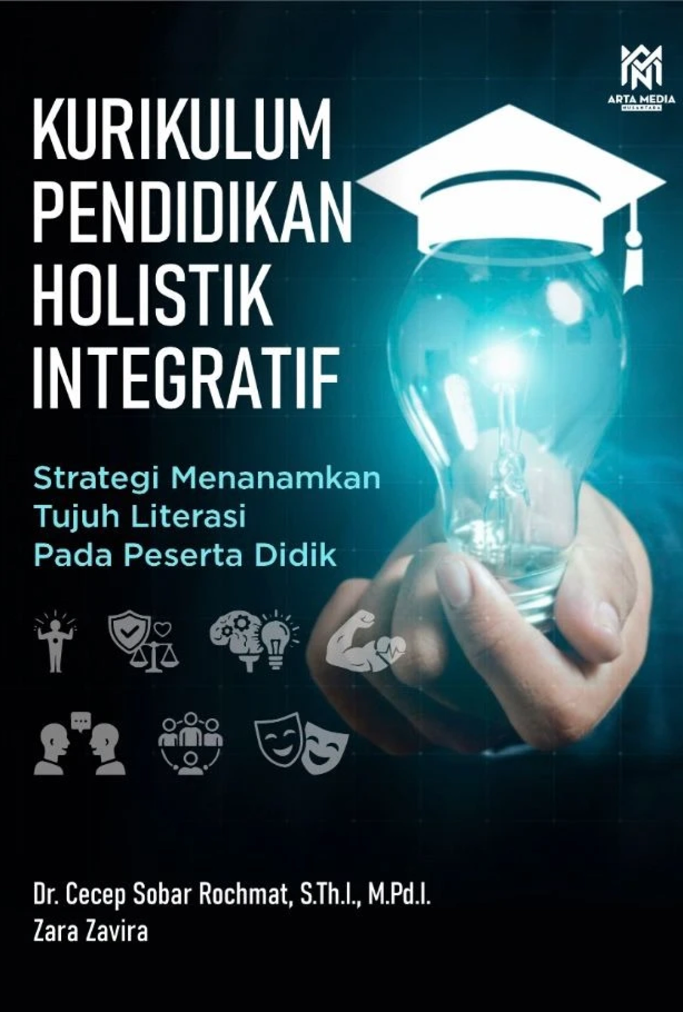 Kurikulum Pendidikan Holistik Integratif: Strategi Menanamkan Tujuh Literasi Pada Peserta Didik