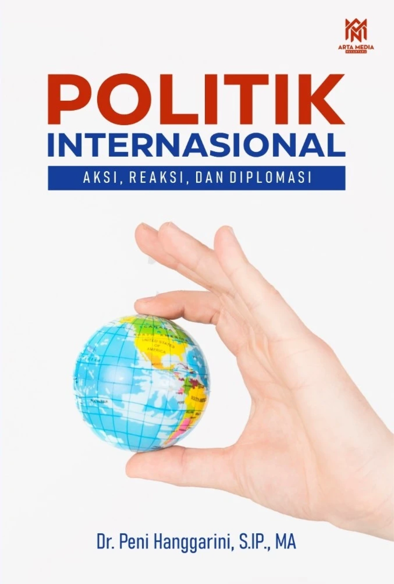 Politik Internasional: Aksi, Reaksi, dan Diplomasi