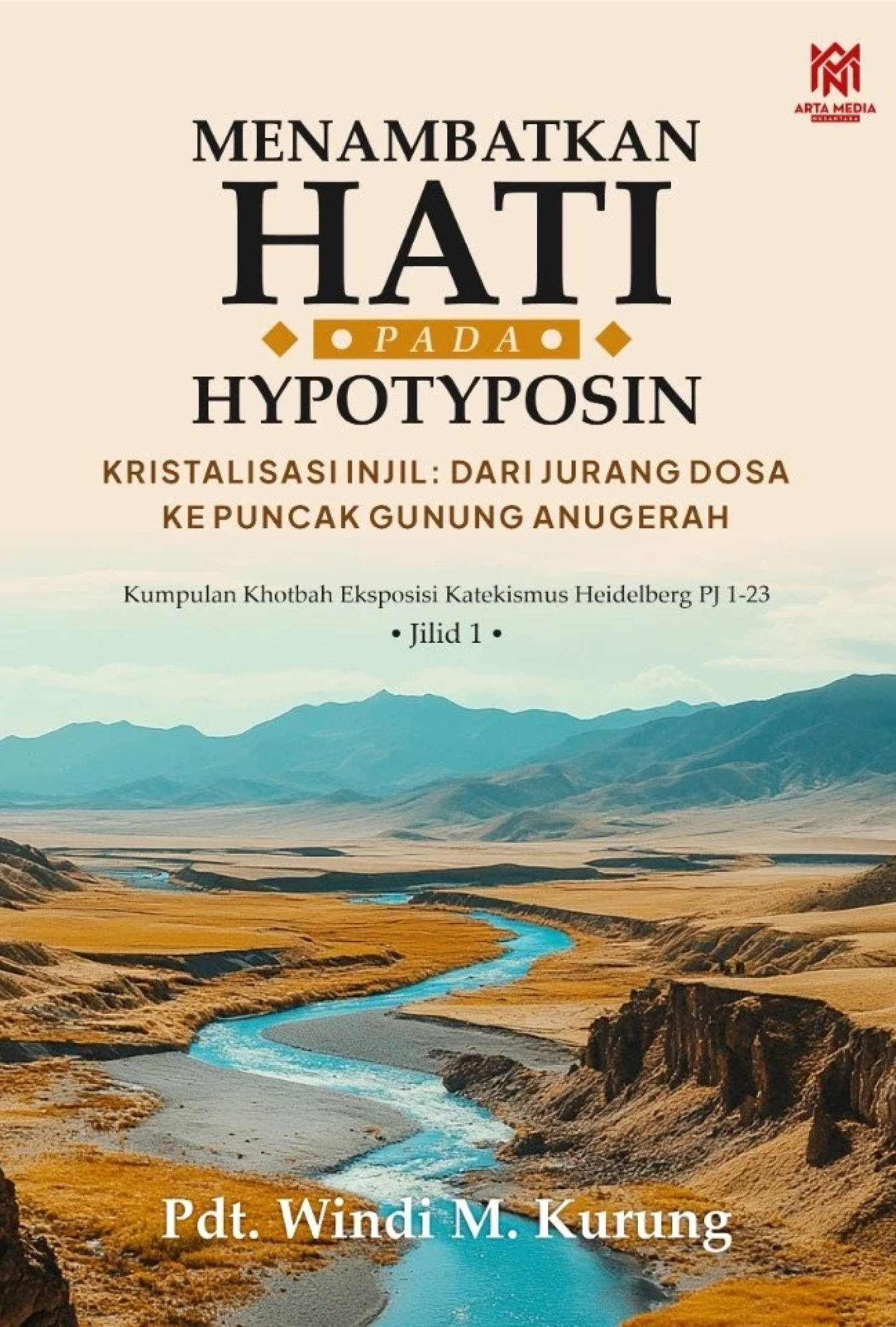 Menambatkan Hati pada Hypotyposin: Kristalisasi Injil dari Jurang Dosa ke Puncak Gunung Anugerah