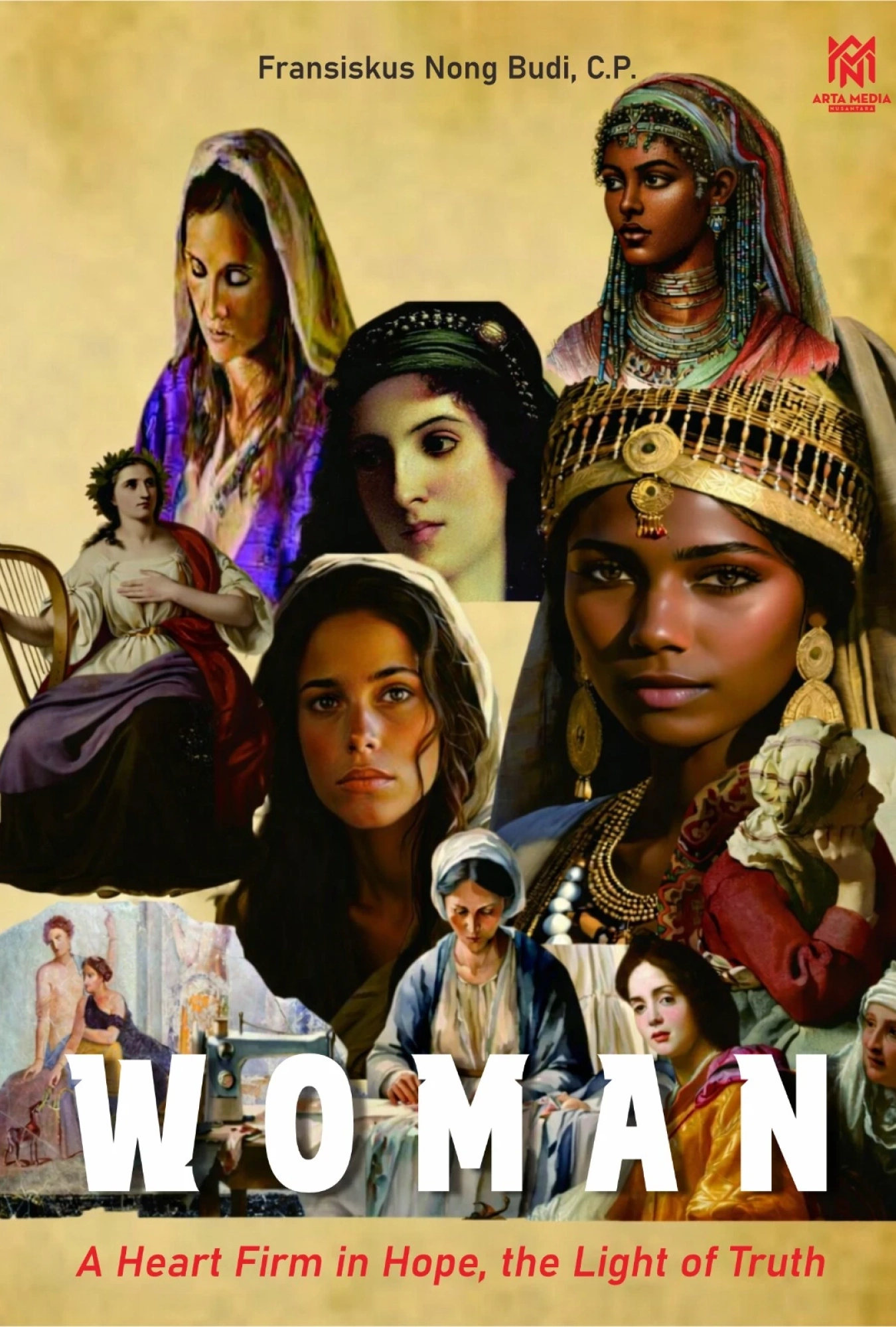 WOMAN: A Heart Firm in Hope, the Light of Truth