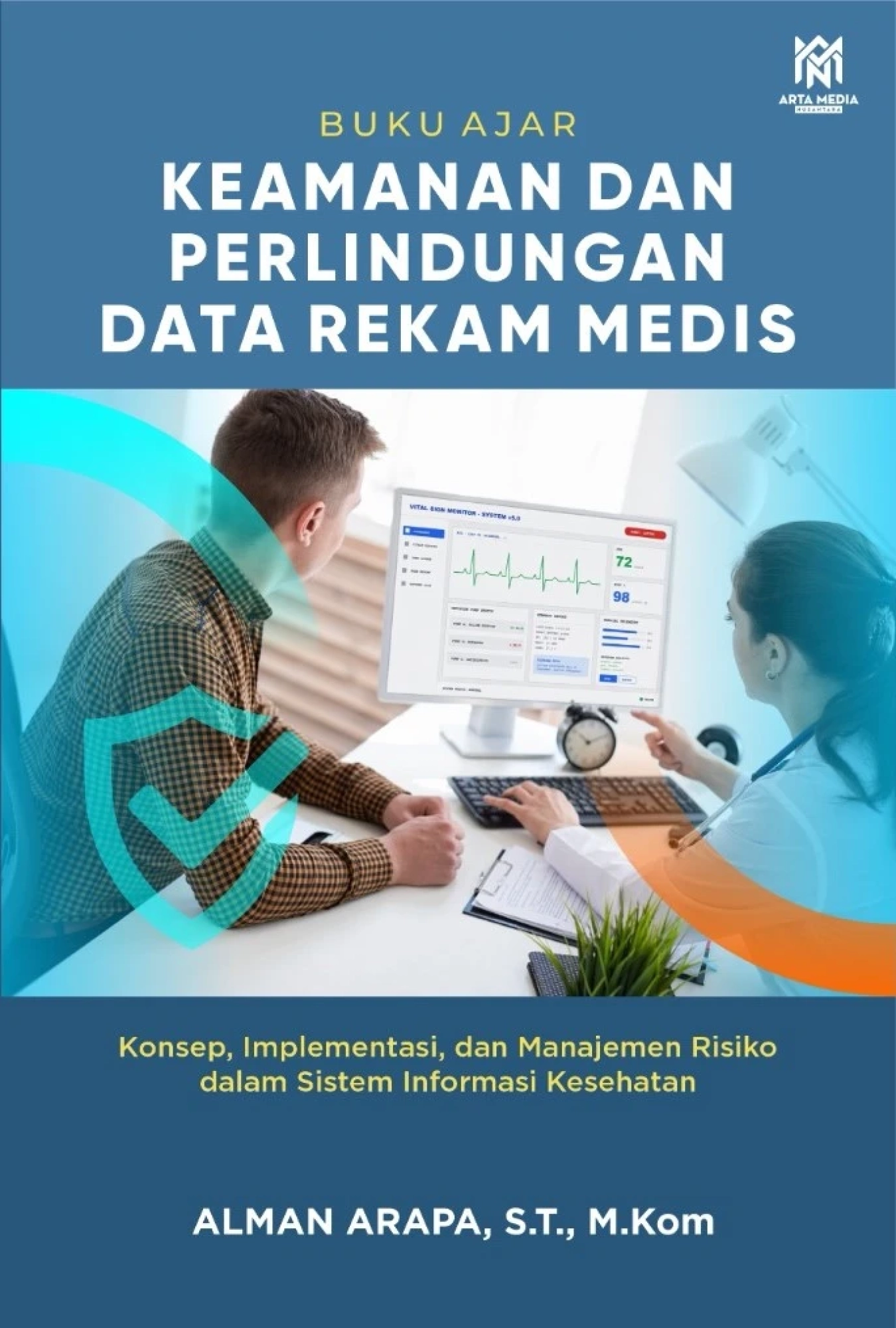 Buku Ajar Keamanan dan Perlindungan Data Rekam Medis