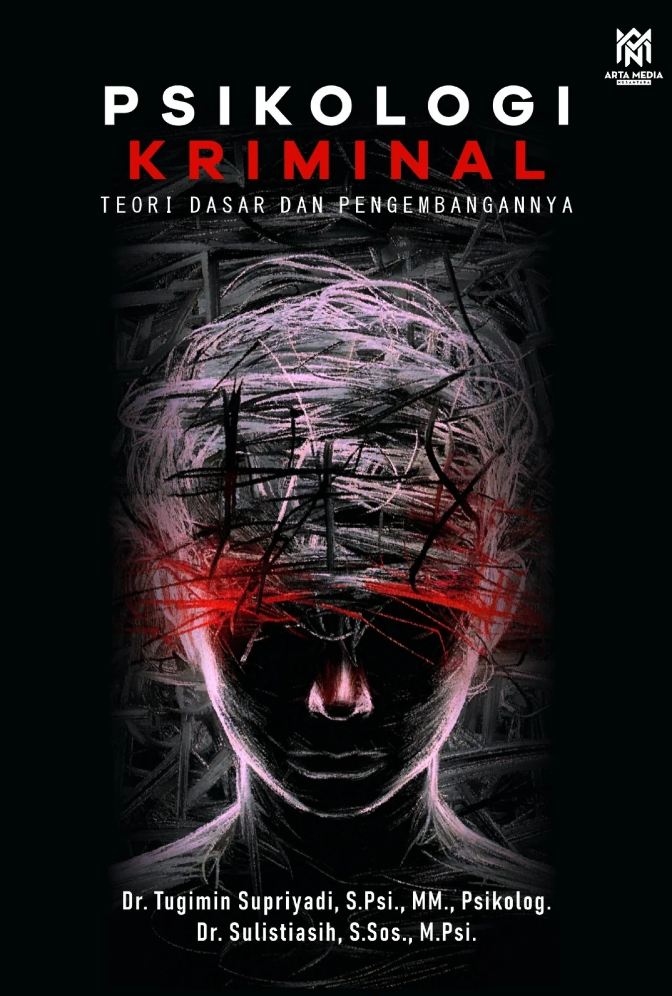 Psikologi Kriminal: Teori Dasar dan Pengembangannya