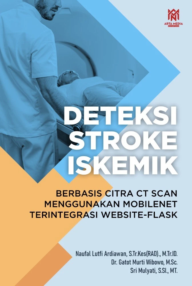 Deteksi Stroke Iskemik Berbasis Citra CT Scan Menggunakan MobileNet Terintegrasi Website-Flask