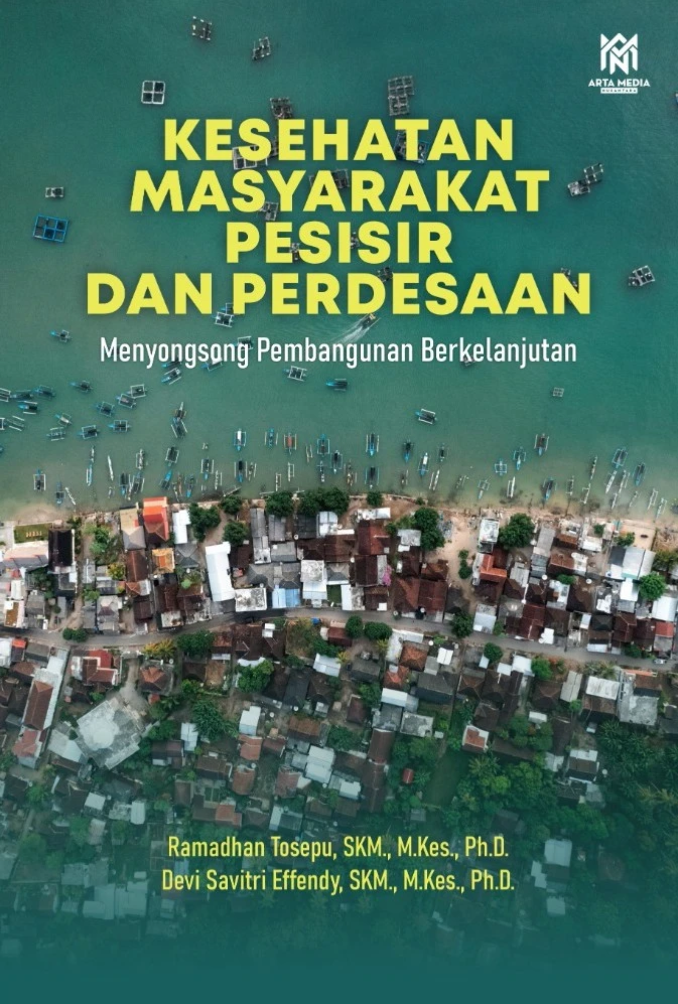 Kesehatan Masyarakat Pesisir dan Perdesaan: Menyongsong Pembangunan Berkelanjutan
