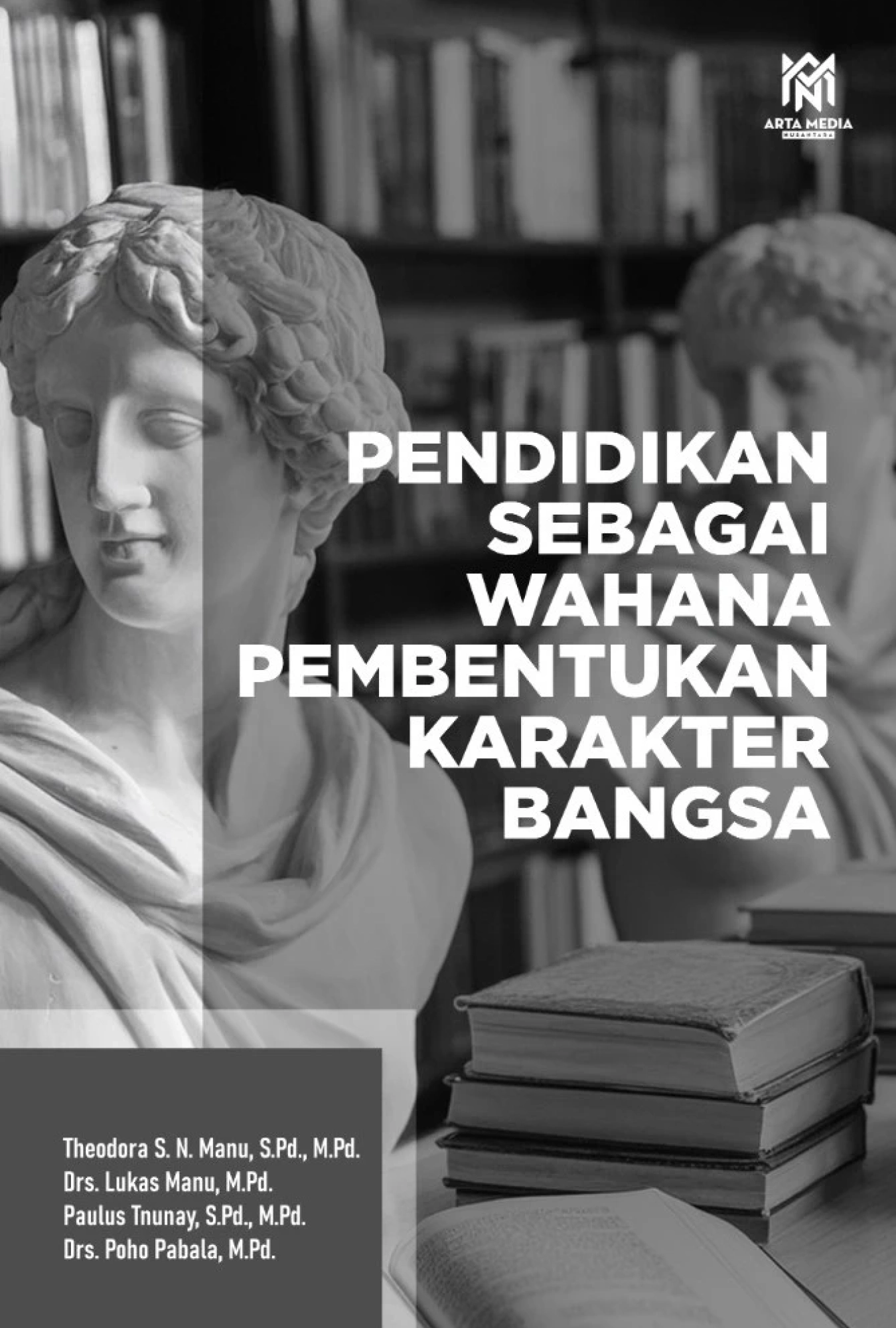 Pendidikan Sebagai Wahana Pembentukan Karakter Bangsa