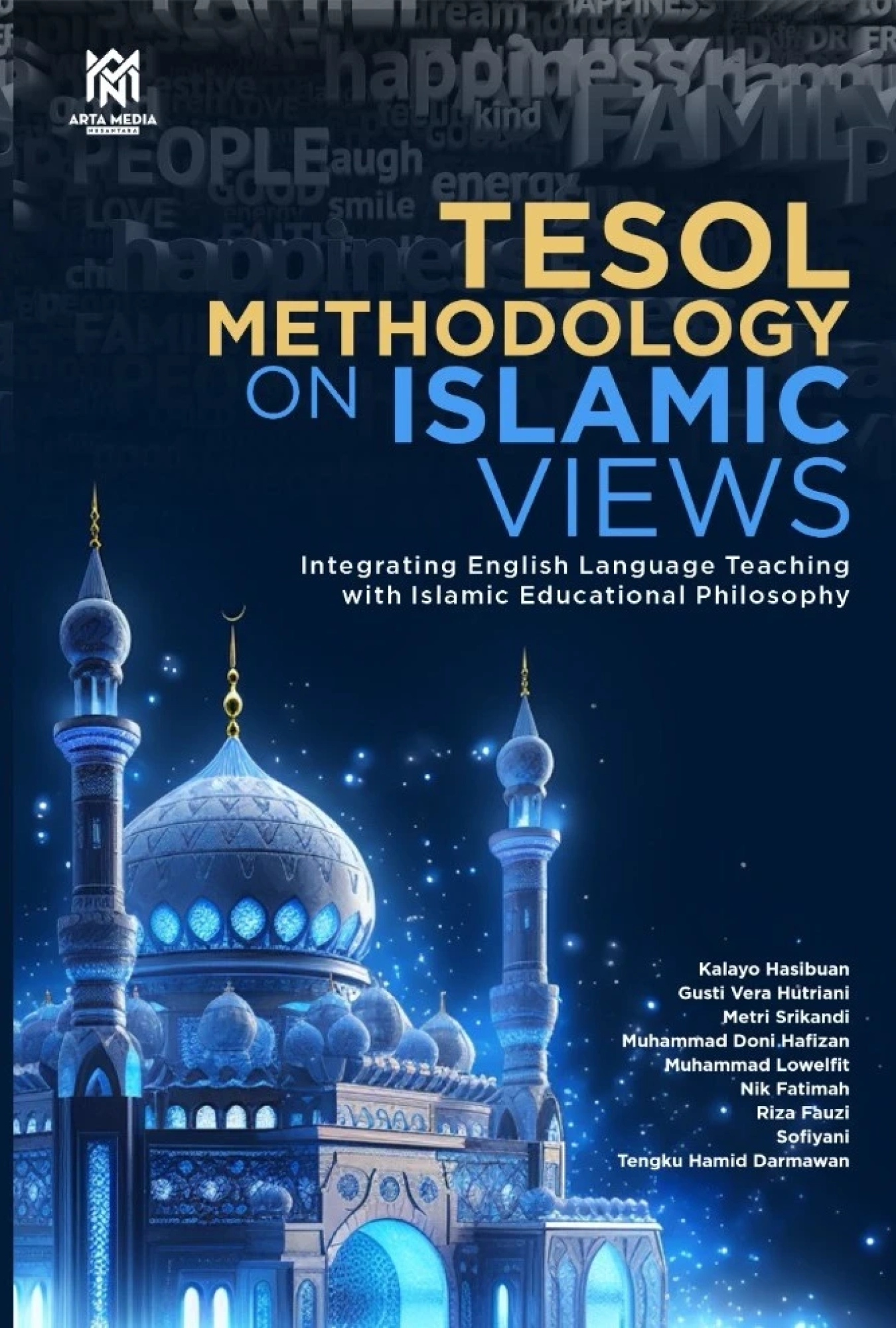 TESOL Methodology on Islamic Views: Integrating English Language Teaching with Islamic Educational Philosophy