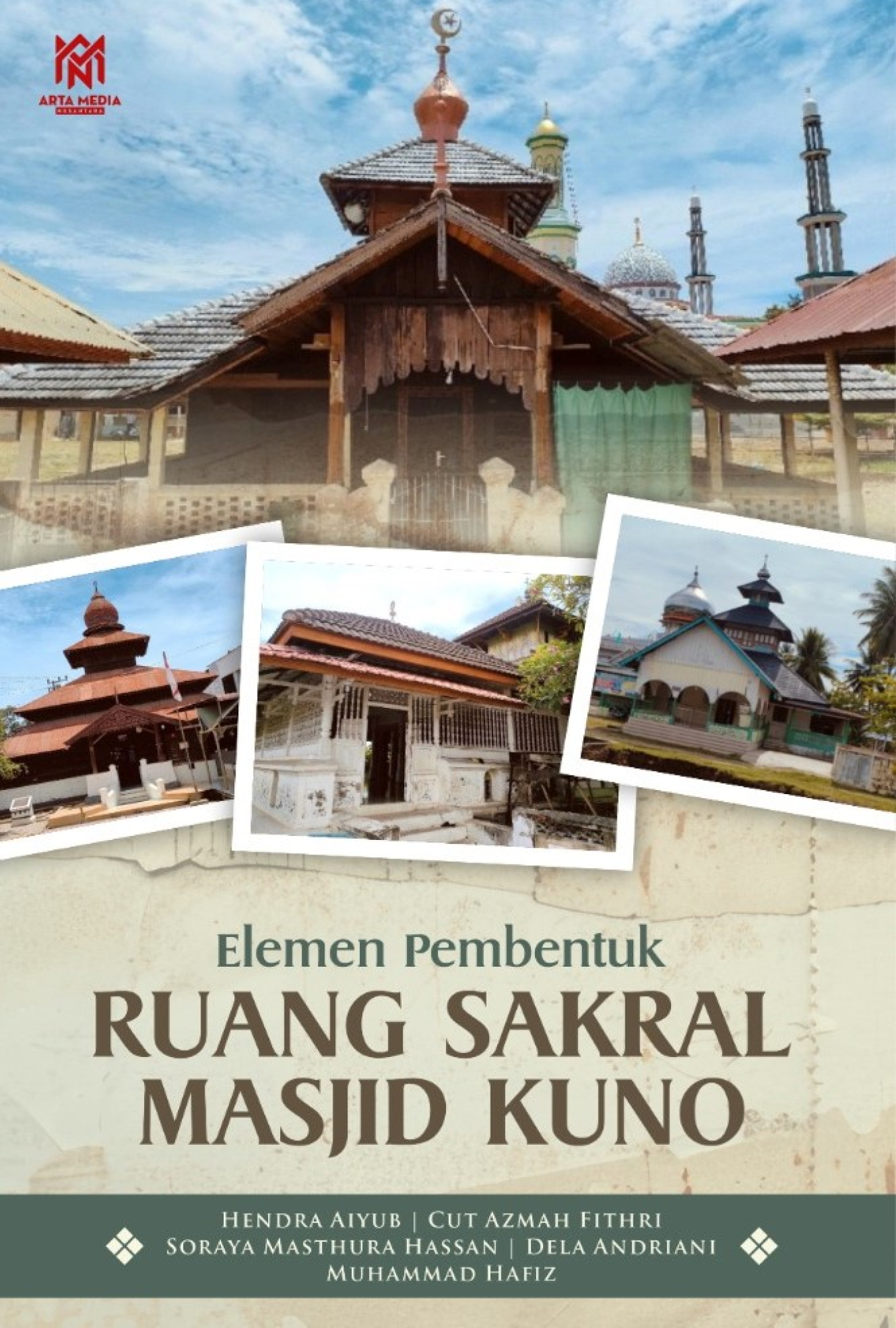 Elemen Pembentuk Ruang Sakral Masjid Kuno