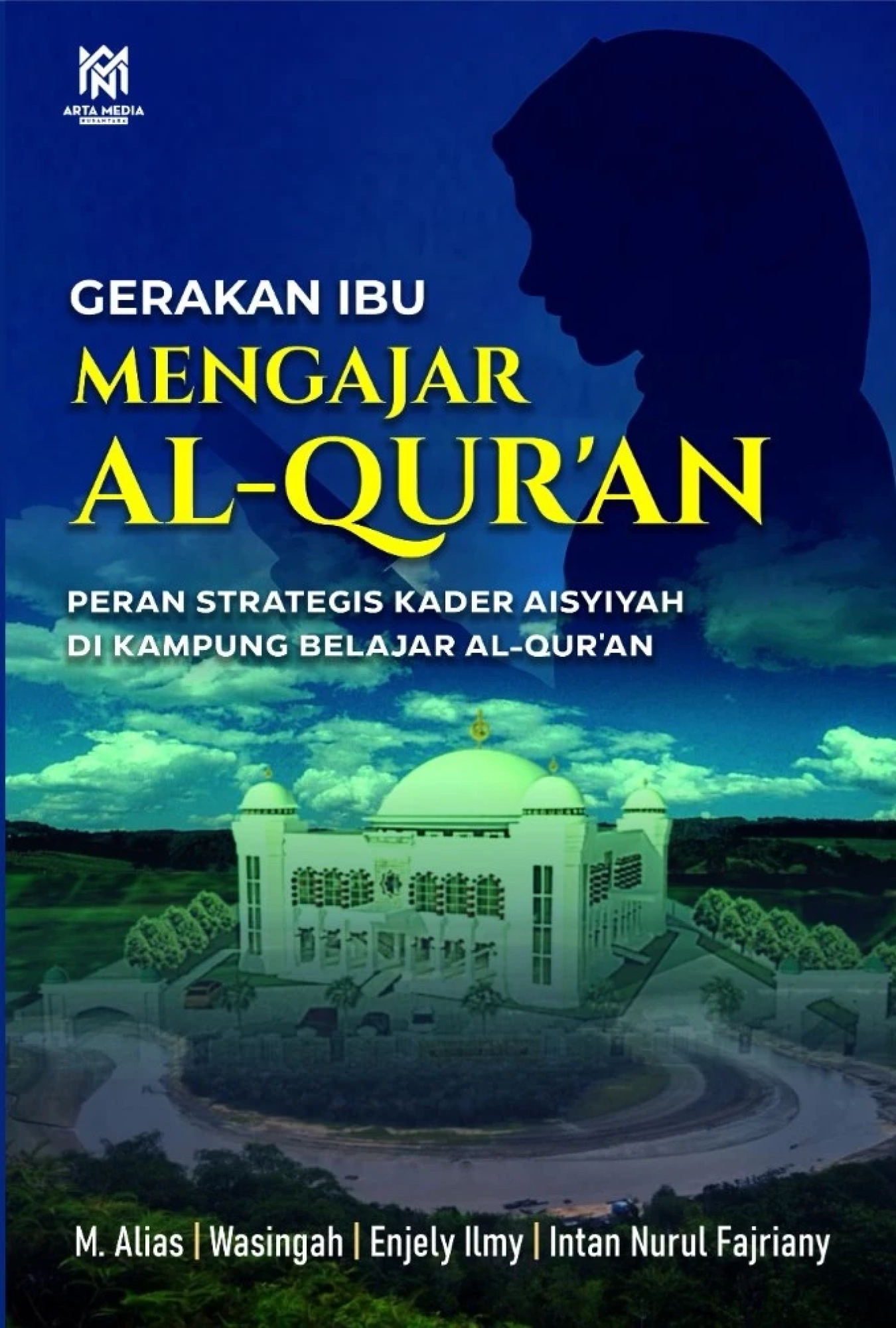 Gerakan Ibu Mengajar Al-Qur’an: Peran Strategis Kader Aisyiyah di Kampung Belajar Al-Qur’an