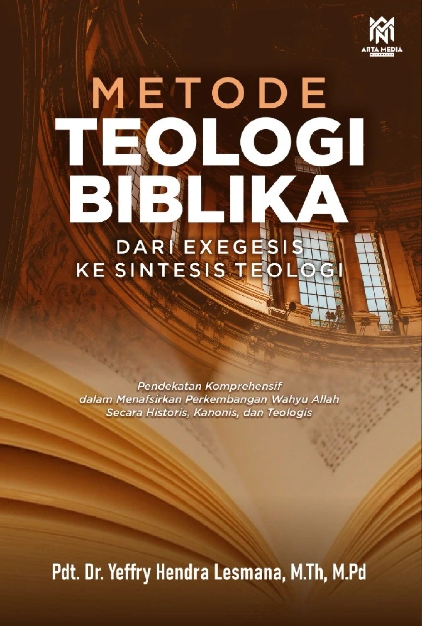 Metode Teologi Biblika: Dari Exegesis ke Sintesis Teologi