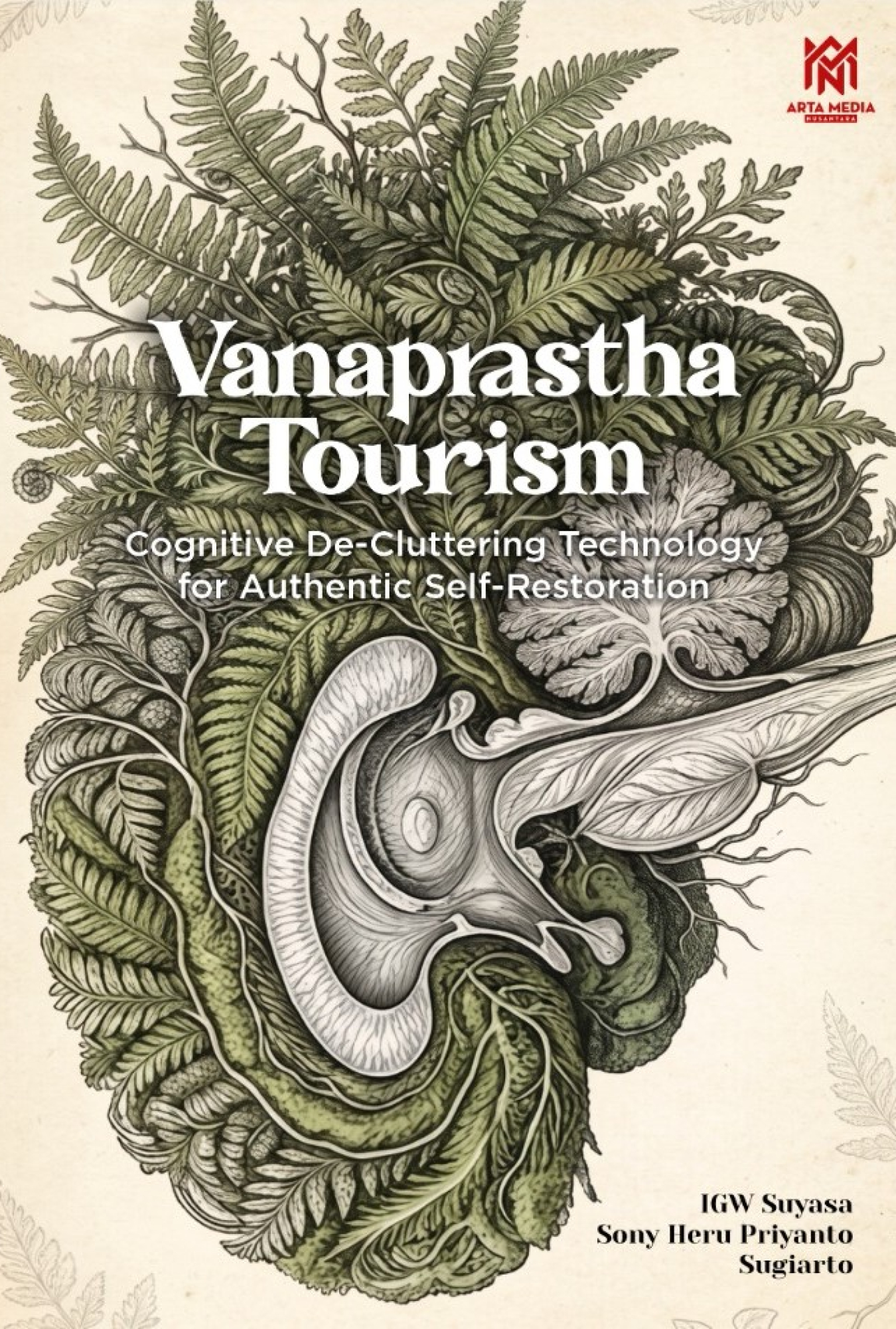 Vanaprastha Tourism: Cognitive De-Cluttering Technology for Authentic Self-Restoration