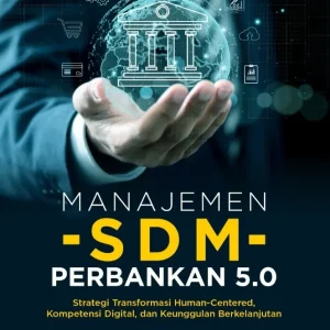 Manajemen SDM Perbankan 5.0
