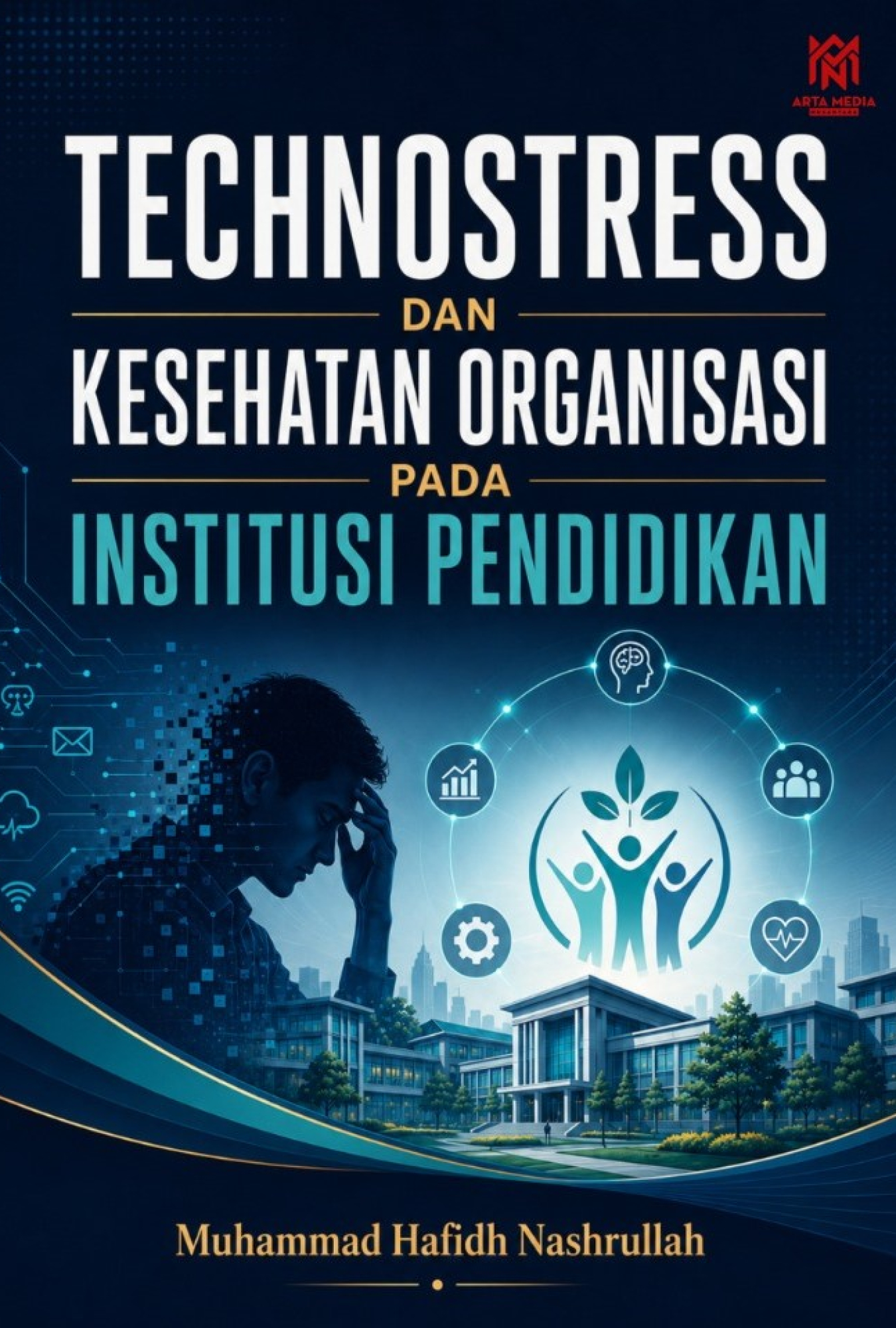 Technostress dan Kesehatan Organisasi pada Institusi Pendidikan