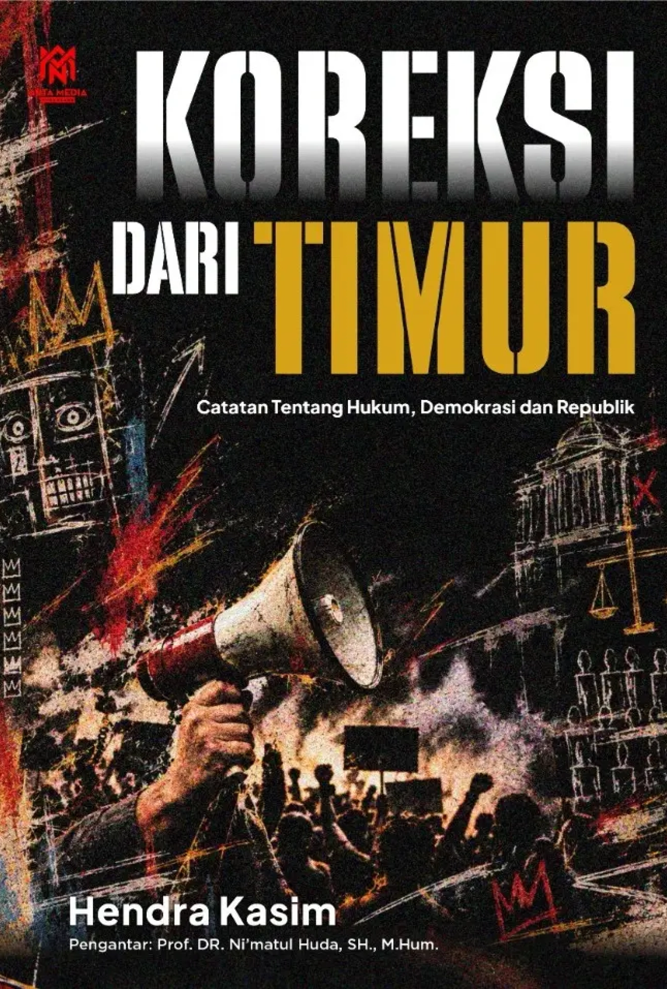 Koreksi dari Timur: Catatan Tentang Hukum, Demokrasi dan Republik