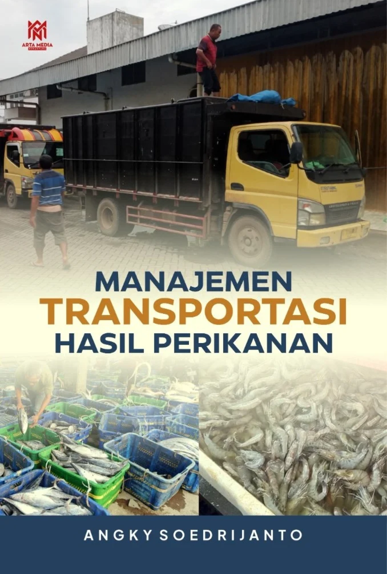 Manajemen Transportasi Hasil Perikanan