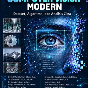 Memahami Computer Vision Modern: Dataset, Algoritma, dan Analisis Citra